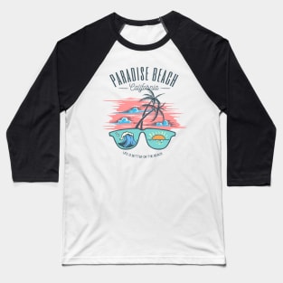 Paradise Beach California Surfing Sun Outdoors Beach Live Vibe Baseball T-Shirt